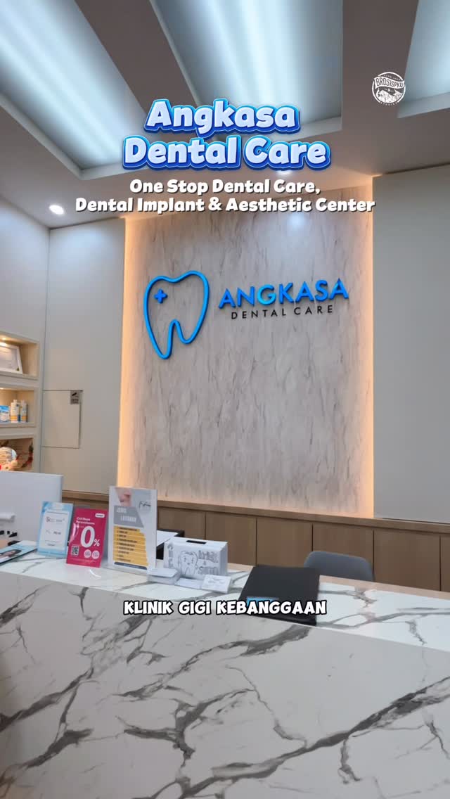 Angkasa Dental Care Pekanbaru: Klinik Gigi All-in-One