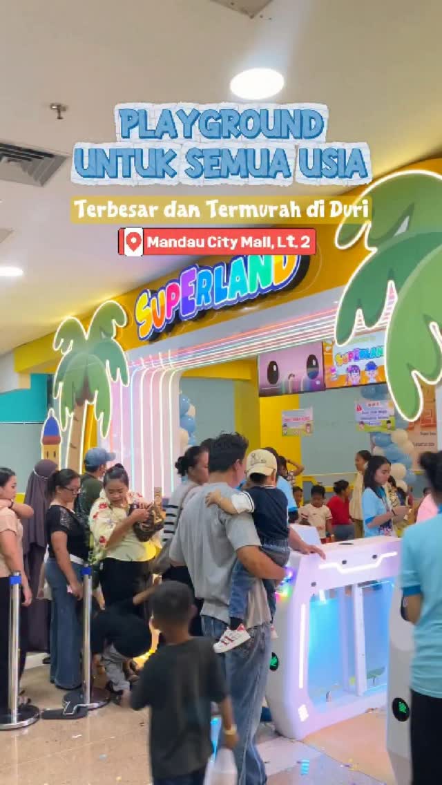 New Children's Playground Near Pekanbaru: Superland Duri