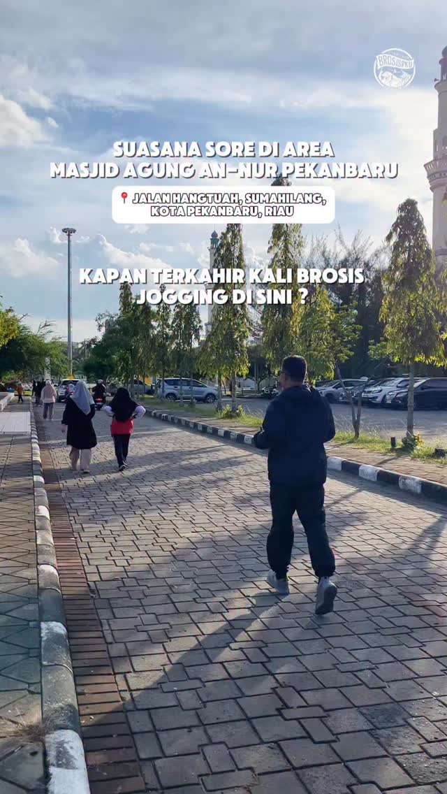 Jogging Petang di Masjid Agung An-Nur Pekanbaru