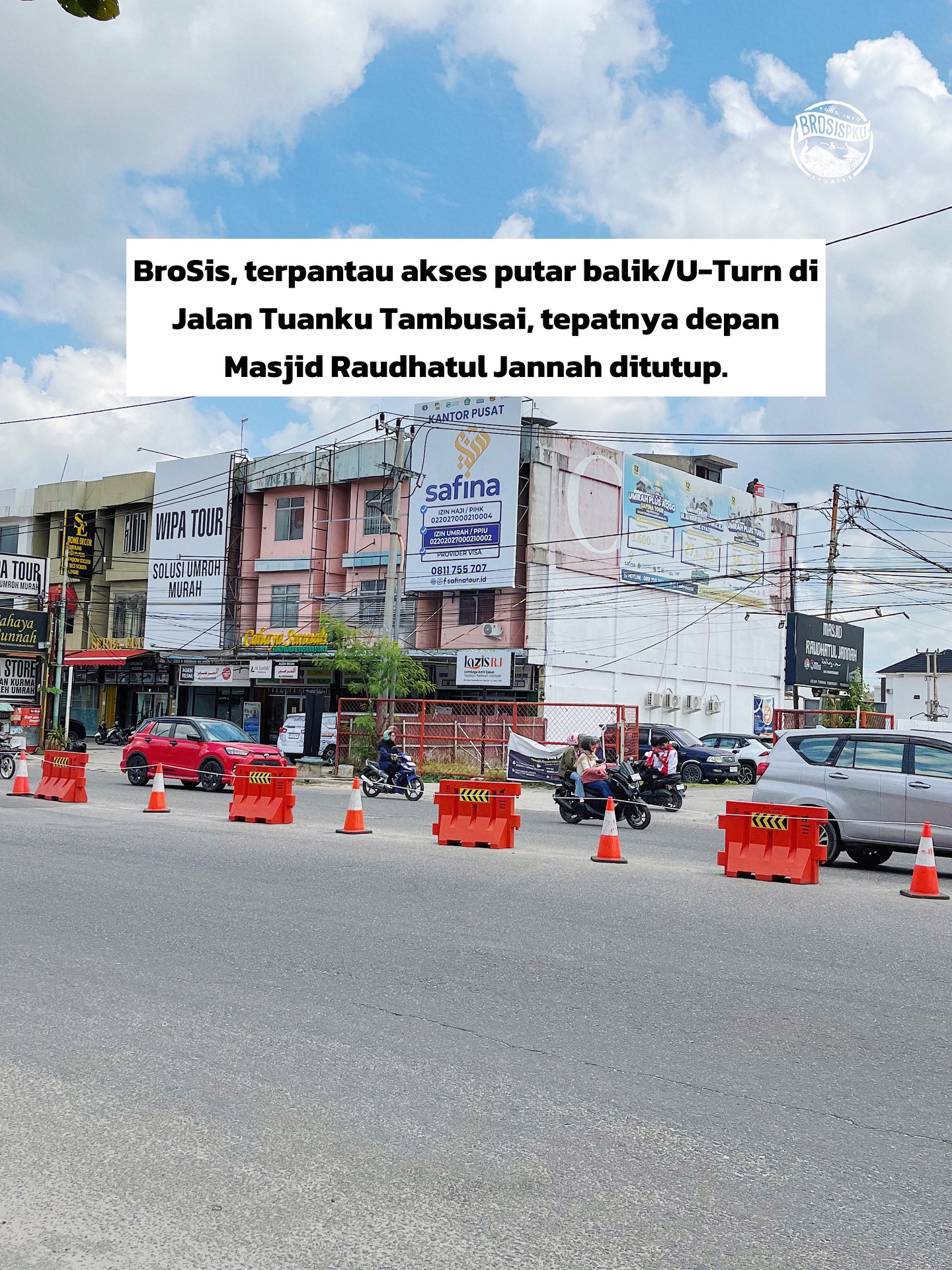 Pekanbaru Tuanku Tambusai路U型掉头关闭