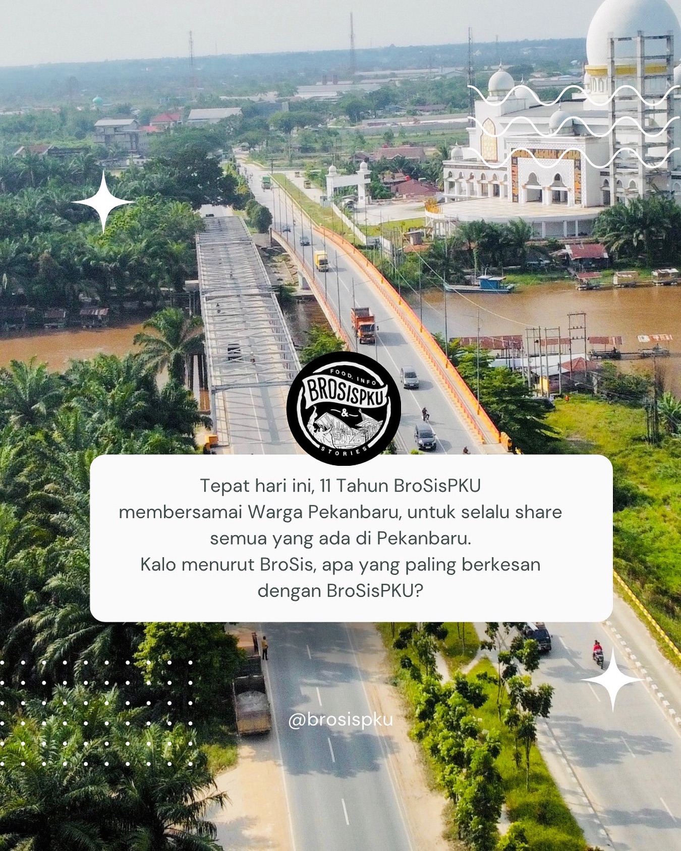 BroSiSPKU: 11 Years Exploring Pekanbaru