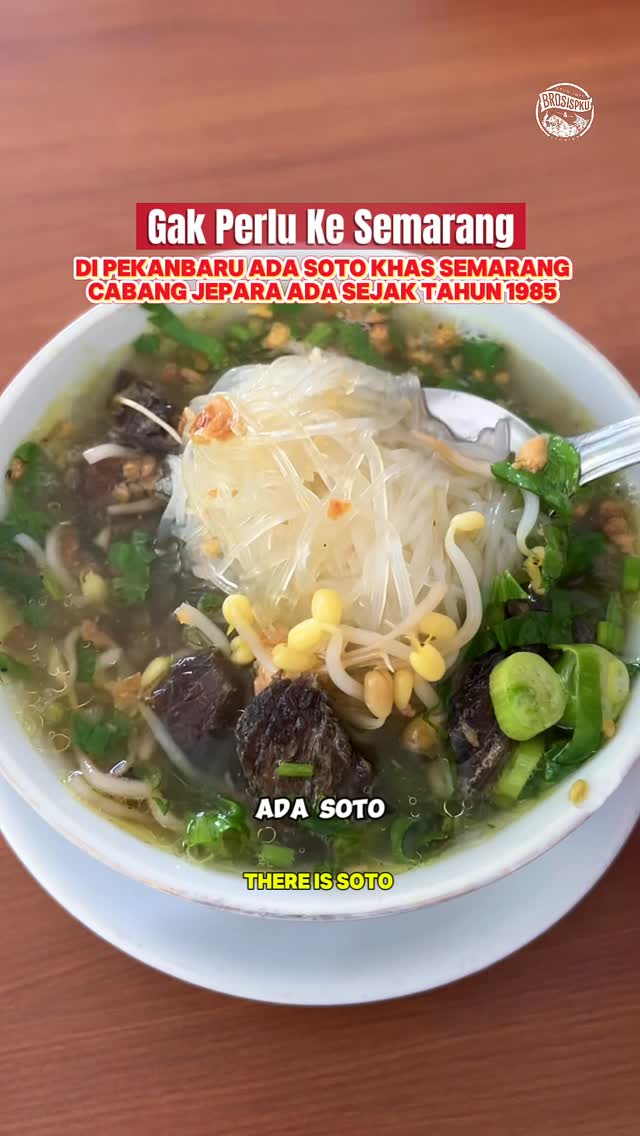 Temukan Soto Khas Semarang di Pekanbaru