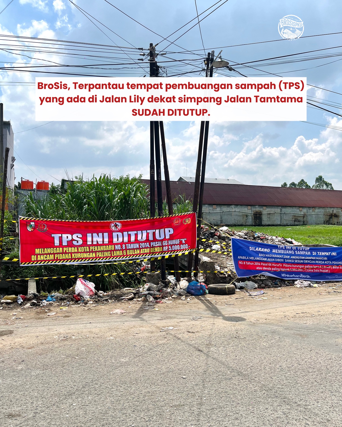 TPS Jalan Lily Tutup di Pekanbaru