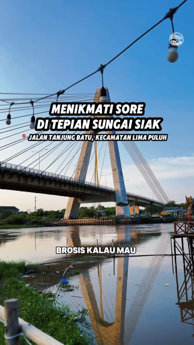 Senja Santai di Pekanbaru dengan View Jembatan Leton