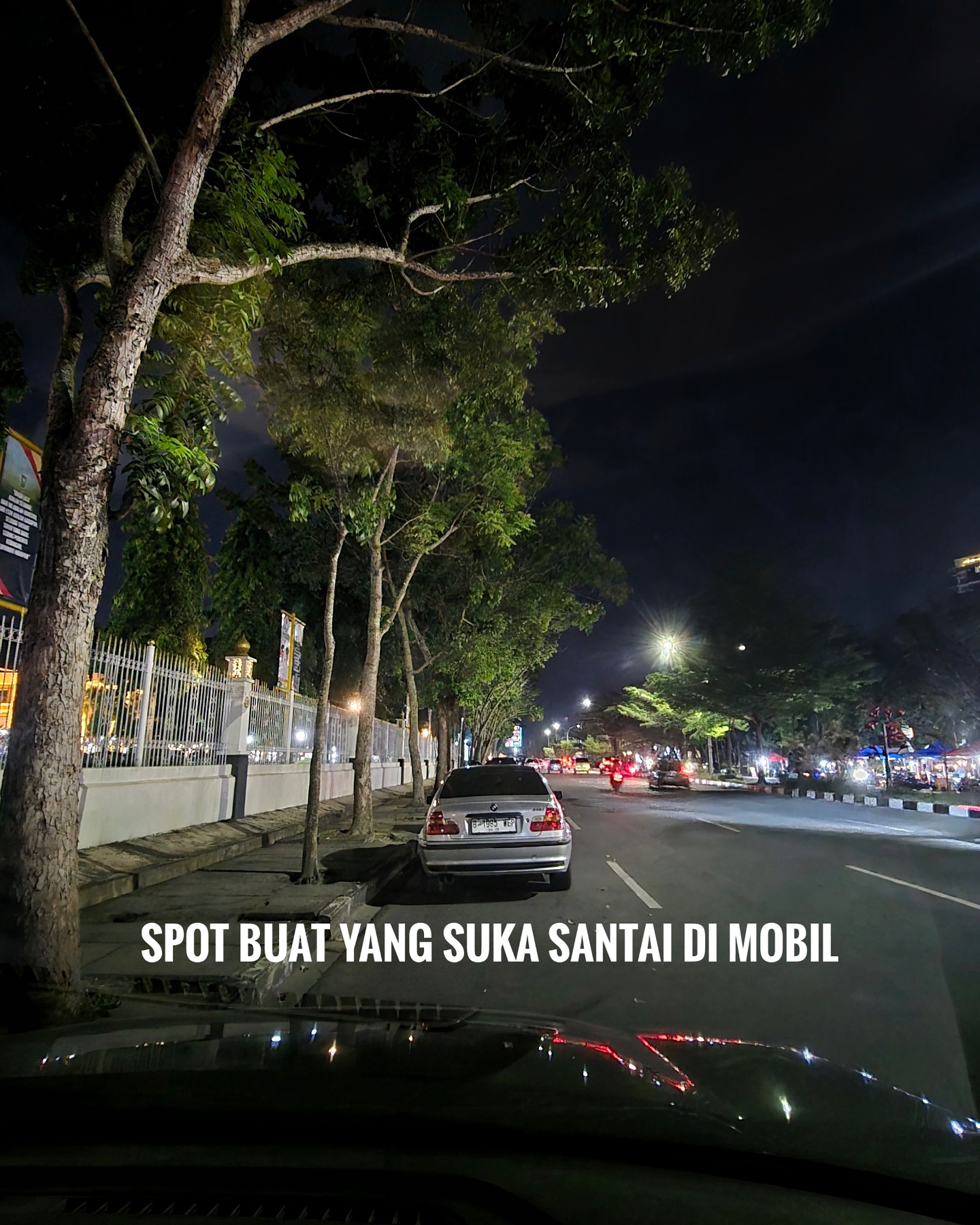 Malam Santai di Pekanbaru: Jalan Cut Nyak Dien