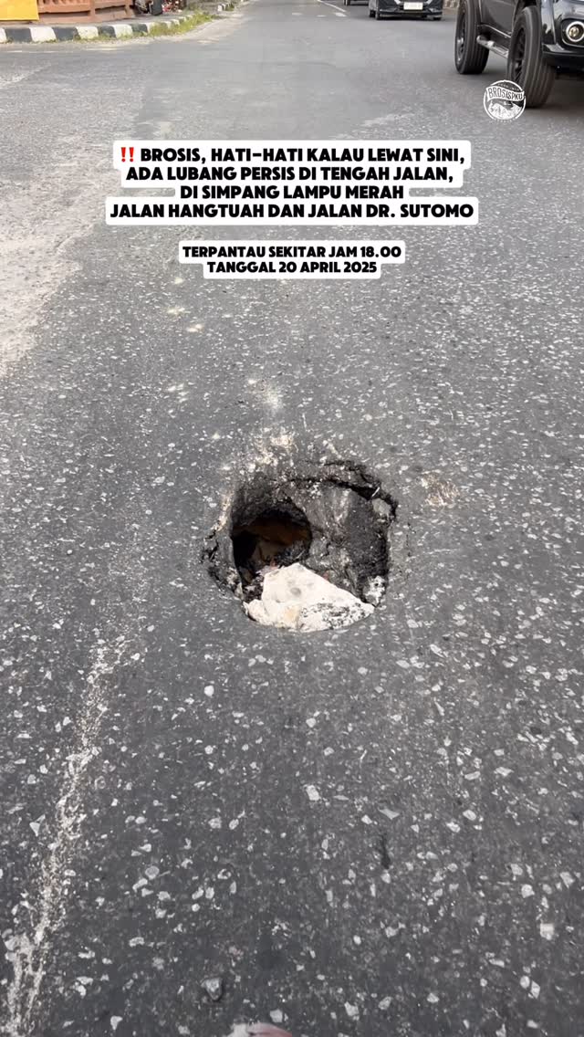 注意：Pekanbaru路口坑洞