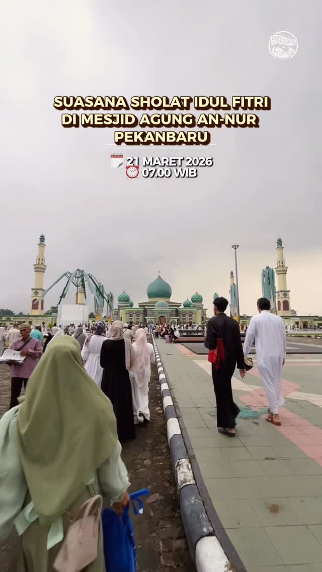 Merayakan Idul Fitri di Mesjid Agung An-Nur Pekanbaru