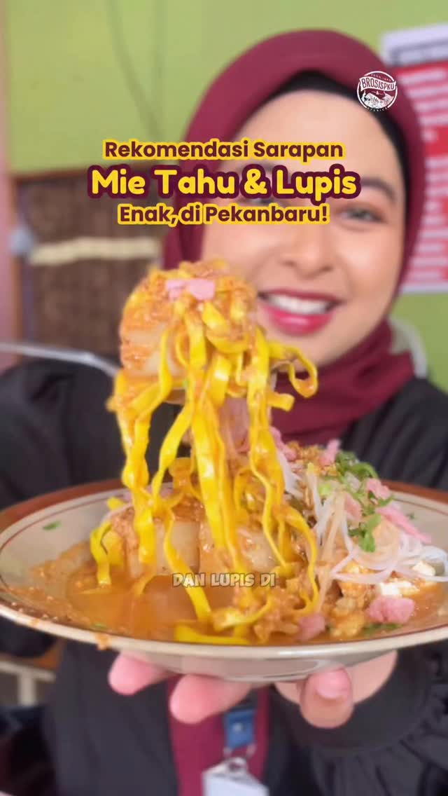 Sarapan Pekanbaru: Mie Tahu & Lupis Legendaris