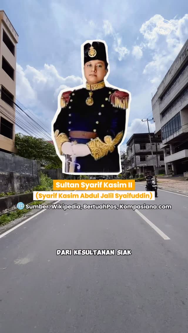 Jejak Sultan Syarif Kasim II di Pekanbaru